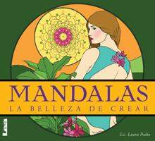 Mandalas - La Belleza de Crear: La Belleza de Crear 987634384X Book Cover
