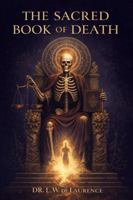 The Sacred Book of Death B0GQV5HNKC Book Cover