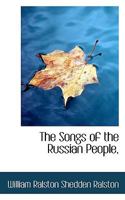 The Songs of the Russian People 1016104340 Book Cover