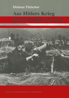 Aus Hitlers Krieg Durch Stalins Gulag: Blick Zurück Auf Eine Bewegende Geschichte 3825507297 Book Cover