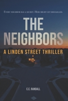The Neighbors: A Linden Street Thriller B0H14LW5Q1 Book Cover