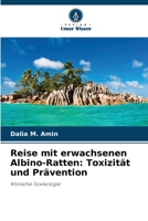 Reise mit erwachsenen Albino-Ratten: Toxizität und Prävention 6205783967 Book Cover