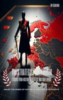 The Strategist's Playbook: Lessons From History's Greatest Military Minds: Inside The Minds Of History's Greatest Strategists 1967448000 Book Cover