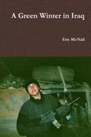 A Green Winter in Iraq 0359735584 Book Cover