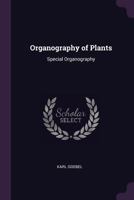 Organography of Plants: Special Organography 1021628379 Book Cover