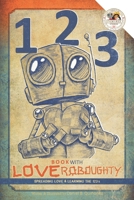 123 book with Love Roboughty B084P8SM23 Book Cover