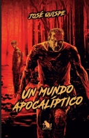 UN MUNDO APOCALÍPTICO B0CHL3MB5Y Book Cover