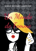 Un Monde de Femme 2322256838 Book Cover