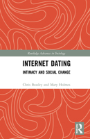 Internet Dating: Intimacy and Social Change 0367753936 Book Cover