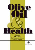 Olive Oil and Health (Cabi Publishing) 1845930681 Book Cover