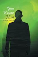 You Know Him 1493192973 Book Cover