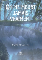 On ne meurt jamais vraiment B0BX962FN5 Book Cover