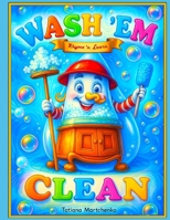 Wash'em Clean 1535420510 Book Cover