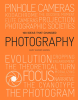 100 Ideas that Changed Photography 1856697967 Book Cover
