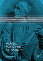 Marsilio Ficino and His World 1137539453 Book Cover