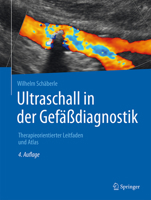Ultraschall in Der Gefassdiagnostik: Therapieorientierter Leitfaden Und Atlas 366247431X Book Cover