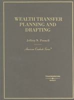 Wealth Transfer Planning And Drafting (American Casebook) 0314226710 Book Cover