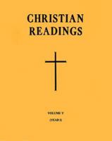 Christian Readings Volume V (Year 1 ) 0899426050 Book Cover