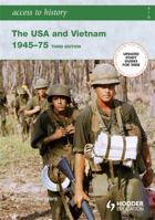 The USA and Vietnam, 1945-75 (Access to History) 0340804300 Book Cover