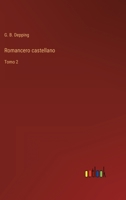 Romancero castellano: Tomo 2 3368106600 Book Cover