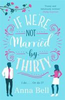 If We're Not Married by Thirty 1785764780 Book Cover