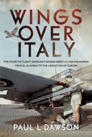 Wings over Italy : The Story of Flight Sergeant Dennis Varey and 260 Squadron from el Alamein to the Liberation of Europe 1036135780 Book Cover