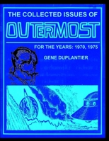 The Collected Issues of OUTERMOST FOR THE YEARS: 1970,1975 B08SPKR3ZC Book Cover