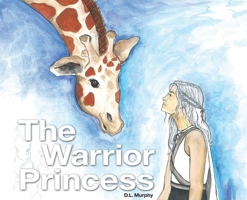 The Warrior Princess 1732965803 Book Cover