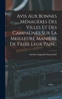 Avis Aux Bonnes Ménagères Des Villes Et Des Campagnes Sur La Meilleure Manière De Faire Leur Pain... 1017263450 Book Cover