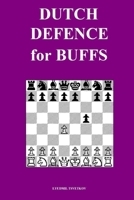 Dutch Defence for Buffs B09KN4FHXF Book Cover