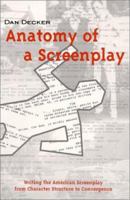 Anatomy of a Screenplay 096657320X Book Cover