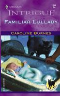 Familiar Lullaby 0373226144 Book Cover