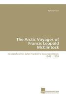 The Arctic Voyages of Francis Leopold McClintock 3838109597 Book Cover