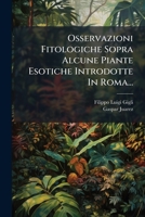 Osservazioni Fitologiche Sopra Alcune Piante Esotiche Introdotte In Roma (1792) 1271656078 Book Cover