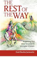 The Rest of the Way: A Coming Out Story for Parents and Gay Children 1439246033 Book Cover