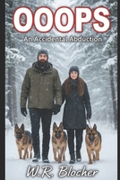 Ooops: An Accidental Abduction B0GMHBWP22 Book Cover