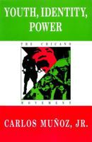 Youth, Identity, Power: The Chicano Movement 0860919137 Book Cover