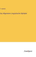 Das Allgemeine Linguistische Alphabet 3368023403 Book Cover