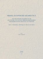 Middel-Egyptische Grammatica. Een Praktische Inleiding in de Egyptische Taal En Het Hierogliefenschrift Gebaseerd Op Een Selectie Van Teksten: Deel I: 9042923040 Book Cover