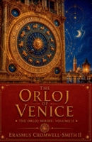 The Orloj of Venice 173699686X Book Cover