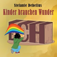 Kinder brauchen Wunder 3755776057 Book Cover