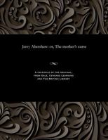 Jerry Abershaw: Or, the Mother's Curse 1535806141 Book Cover