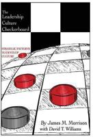 The Leadership Culture Checkerboard: Strategic Patterns to Develop Culture 1628475404 Book Cover