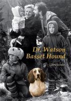 Dr. Watson Basset Hound 374390523X Book Cover