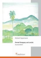 Einmal Paraguay Und Zuruck 3868506802 Book Cover