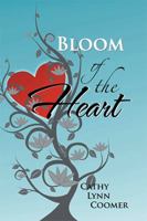 Bloom of the Heart 1499005830 Book Cover