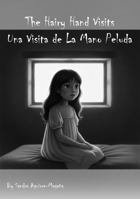 Hairy Hand Visits : Una Visita de la Mano Peluda 1956751041 Book Cover