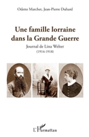Une famille lorraine dans la Grande Guerre: Journal de Lina Welter (1914-1918) (French Edition) 2343093717 Book Cover