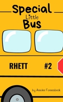 Special Little Bus #2- Rhett B0CG8FG3X2 Book Cover