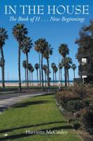 In the House: The Book of H . . . New Beginnings 1982205253 Book Cover